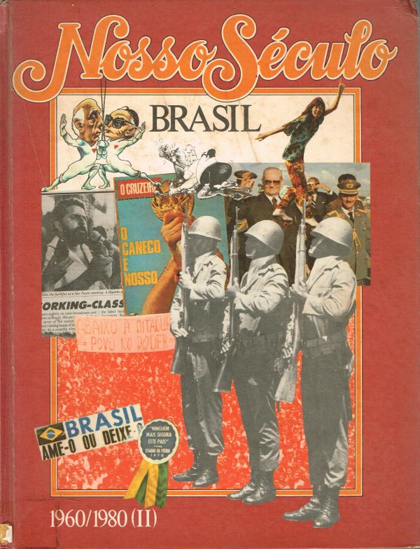 Nosso Século Brasil 1960/1980 - Sob as Ordens de Brasília 2ª parte